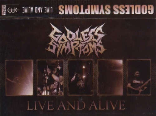 Godless Symptoms : Live and Alive